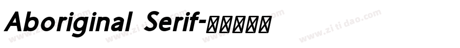 Aboriginal Serif字体转换